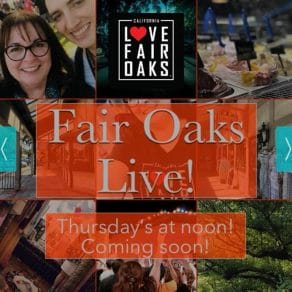 Fair Oaks Live Thursdays at noon in fair oaks california tune in to i love fair oaks